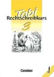 Cover of: Tobi-Fibel, Rechtschreibkurs, neue Rechtschreibung, 3. Schuljahr, Schülerarbeitsheft