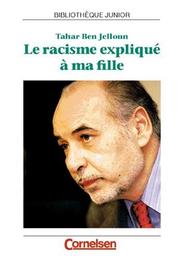 Cover of: Le racisme expliquee a ma fille. 4. Lernjahr. Gymnasium. by Tahar Ben Jelloun