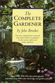 Cover of: The Complete Gardener by John Brookes