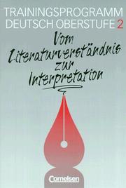 Cover of: Trainingsprogramm Deutsch Oberstufe, neue Rechtschreibung, H.2, Vom Literaturverständnis zur Interpretation