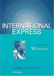Cover of: International Express. Elementary. Workbook. Sprachkurs für Berufstätige Anfänger mit Vorkenntissen. by Michael Macfarlane