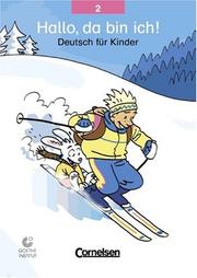 Cover of: Hallo, da bin ich!, neue Rechtschreibung, Bd.2, Schülerbuch