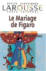 Cover of: Le Mariage de Figaro. Mit Materialien. Texte Integral. by Pierre Augustin Caron de Beaumarchais