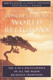 Cover of: The HarperCollins Concise Guide to World Religion by Mircea Eliade, Ioan P. Couliano