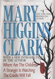 Cover of: Mary Higgins Clark: three complete novels.