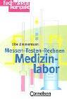 Cover of: Messen, Testen, Rechnen Medizinlabor.