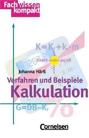 Cover of: Kalkulation. Verfahren und Beispiele.