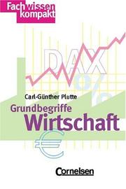 Cover of: Grundbegriffe Wirtschaft. by Carl-Günther Plutte