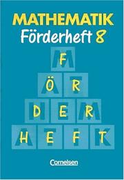 Cover of: Mathematik, Neue Ausgabe für Sonderschulen, Förderhefte, H.8 by Heribert Gathen, Getrud Gonsior, Rolf Kirsch, Karl Josef Klauer