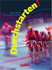 Cover of: Durchstarten! Deutschbuch für berufliche Schulen, neue Rechtschreibung, Schülerbuch by Karl-Heinz Jahn, Margitta Köhler-Knacker, Alexandra Lehnert-Branz