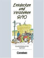 Cover of: Entdecken und Verstehen, Geschichtsbuch für Sachsen, Kl.9/10, Vom Ersten Weltkrieg bis zum vereinten Deutschland
