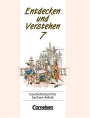 Cover of: Entdecken und Verstehen, Geschichtsbuch für Sachsen-Anhalt, Klasse 7