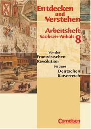 Cover of: Entdecken und Verstehen, Geschichtsbuch für Sachsen-Anhalt, Klasse 8