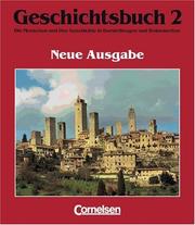 Cover of: Geschichtsbuch, Die Menschen und ihre Geschichte in Darstellungen und Dokumenten, Ausgabe für Gymnasien in Niedersachsen, Bd.2, Vom Hochmittelalter bis zum Ende des Absolutismus