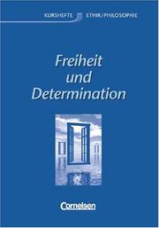 Cover of: Ethik, Sekundarstufe II, Freiheit und Determination