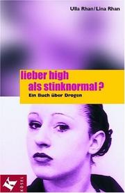 Lieber high als stinknormal? by Ulla Rhan, Lina Rhan