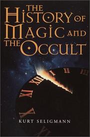 Cover of: The history of magic and the occult | Seligmann, Kurt