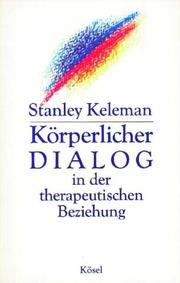 Cover of: Körperlicher Dialog in der therapeutischen Beziehung.