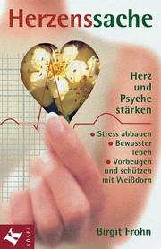 Cover of: Herzenssache. Herz und Psyche stärken.