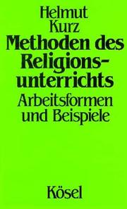 Cover of: Methoden des Religionsunterrichts. Arbeitsformen und Beispiele.