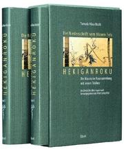 Cover of: Hekiganroku - Die Niederschrift vom blauen Fels. Die klassische Koansammlung mit neuen Teishos. by Koun Roshi Yamada, Peter Lengsfeld
