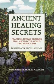 Cover of: Ancient Healing Secrets by Dian Dincin Buchman