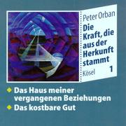 Cover of: Die Kraft, die aus der Herkunft stammt. 6 CDs.