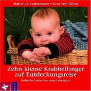 Cover of: Zehn kleine Krabbelfinger auf Entdeckungsreise. CD. Fröhliche Lieder fürs erste Lebensjahr.