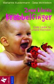 Cover of: Zehn kleine Krabbelfinger. Cassette. Erste Lieder für unsere Kleinsten.