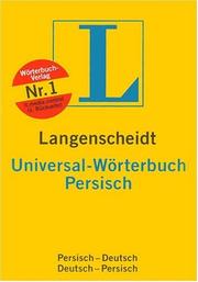Cover of: Langenscheidts Universal-Wörterbuch, Persisch by Khosro Naghed, Mohsen Naghed