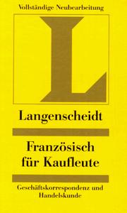 Cover of: Französisch für Kaufleute. Geschäftskorrespondenz und Handelskunde.
