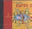 Cover of: El Nuevo Curso 2. 2 CDs zum Lektionsteil.