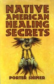 Cover of: Native American Healing Secrets by Porter Shimer