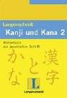 Cover of: Langenscheidts Handbuch und Lexikon der japanischen Schrift, Kanji und Kana, Bd.2, Wörterbuch