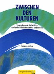 Cover of: Zwischen Den Kulturen Strategien Und Aktivitaten Fur Landeskundliches