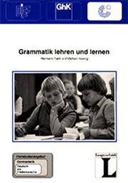 Cover of: Grammatik lehren und lernen. Fernstudieneinheit 01.