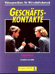 Cover of: Geschaftskontakte (Videosprachkurs Fhur Wirtschaftsdeutsch)