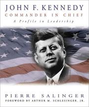 Cover of: John F. Kennedy, commander in chief: a profile in leadership