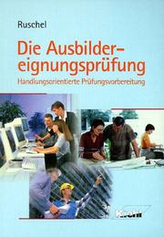 Cover of: Die Ausbildereignungsprüfung - Handlungsorientierte Prufungsvorbereitung.