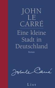 Cover of: Eine kleine Stadt in Deutschland. Roman.