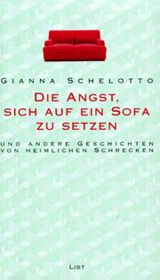 Cover of: Die Angst, sich auf ein Sofa zu setzen. Und andere Geschichten von heimlichen Schrecken.