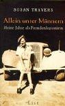 Cover of: Allein unter Männern. Meine Jahre in der Wüste.