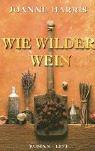Cover of: Wie Wilder Wein.