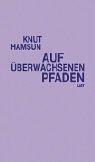 Cover of: Auf überwachsenen Pfaden. by Knut Hamsun, Knut Hamsun