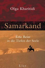 Cover of: Samarkand. Eine Reise in die Tiefen der Seele.