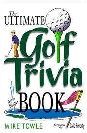 Cover of: The Ultimate Golf Trivia Book by Mike Towle