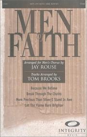 Cover of: Men of Faith: Arrangements for Men-TTBB Voicing Moderate Difficulty Level