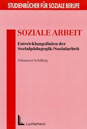 Cover of: Soziale Arbeit. Entwicklungslinien der Sozialpädagogik/ Sozialarbeit.