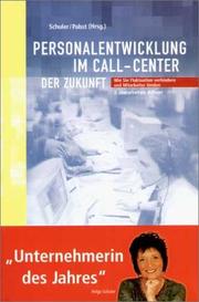 Cover of: Personalentwicklung im Call Center der Zukunft. Fluktuation verhindern, Mitarbeiter langfristig binden.