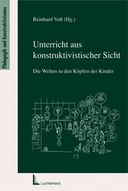 Cover of: Unterricht aus konstruktivistischer Sicht.Die Welten in den Köpfen der Kinder